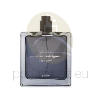 Narciso Rodriguez - Narciso Rodriguez for Him Bleu Noir Parfum férfi 100ml  teszter 