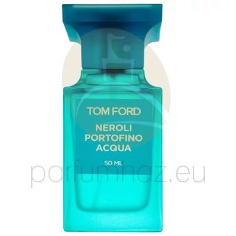 Tom Ford - Neroli Portofino Acqua unisex 100ml eau de toilette teszter 