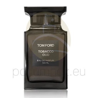 Tom Ford - Tobacco Oud unisex 100ml eau de parfum  