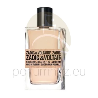 Zadig & Voltaire - This is Her! Vibes of Freedom női 100ml eau de parfum teszter 
