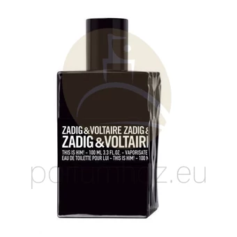 Zadig & Voltaire - This is Him! férfi 100ml eau de toilette teszter 